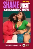 Shame Uncut 2024 NeonX Hindi Short Film Download