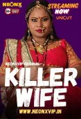 Killer Wife 2024 Hindi NeonX Short Film Download