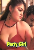 Party Girl (2025) Hindi Uncut Short Film Download