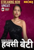 Hawasi Beti (2025) Neonx Hot Short Film Download