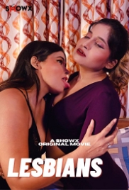 Lesbians (2023) ShowX Hindi Short Film Watch Online (2024)