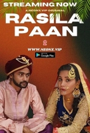 Rasila Paan 2 (2023) NeonX Short Film Watch Online (2024)