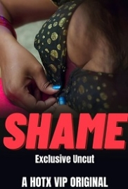 Shame Uncut (2023) HotX Hindi Short Film Watch Online (2024)