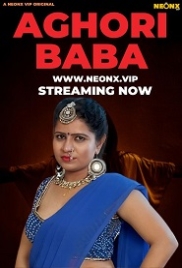 Aghori Baba (2023) NeonX Short Film Watch Online (2024)