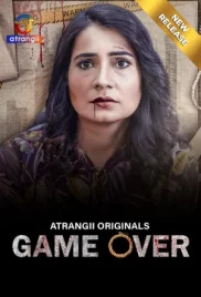 Game Over 2024 Hindi Atrangii Short Film Download (2024)