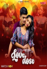 Love Dose 2024 Chuskitv Short Film Download (2024)