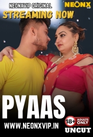 Pyaas (2025) NeonX Hot Short Film Download (2025)