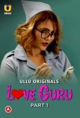 Love Guru Part 1 (2022) Hindi S01 Ullu Web Series Watch Online