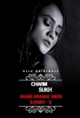 Charmsukh Jane Anjane Mein 6 (2023) Part 1 Ullu Web Series Watch Online