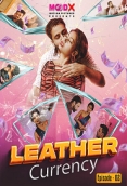 Leather Currency (2023) MoodX S01E03 Web Series Watch Online