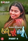 Andhe Ka Danda (2023) RabbitMovies S01 Part 2 Web Series Download
