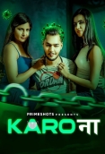 Karo Naa (2023) PrimeShots S01E01 Web Series Download