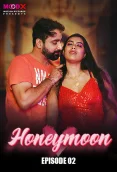 Honeymoon 2024 MoodX S01E02 Web Series Download