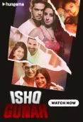 Ishq Gunah 2024 Hindi S01 Complete Web Series Download
