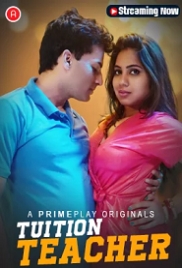 Tuition Teacher (2023) PrimePlay S01E01T04 Web Series Watch Online (2024)