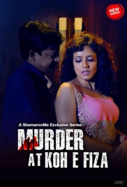 Murder At Koh E Fiza (2024) Hindi S01 Complete Web Series Download (2024)