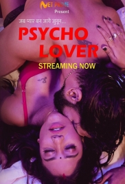 Psycho Lover (2024) NetPrime S01E01 Web Series Download (2024)