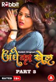 Andhe Ka Khel (2023) RabbitMovies S01 Part 3 Web Series Download (2024)