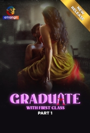 Graduate With First Class (2024) S01 Part 1 Web Series Download (2024)