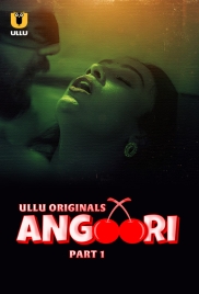 Angoori (2023) S01 Part 1 Ullu Web Series Download (2024)