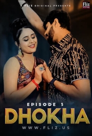 Dhokha (2023) Fliz S01E03 Web Series Download (2024)
