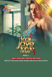Koi Jaye Toh Le Aaye 2024 S01 Part 1 Web Series Download (2024)