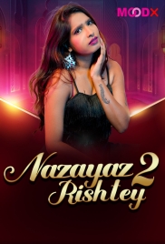 Nazayaj Rishtey 2025 Moodx S01E02 Web Series Download (2025)