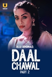 Daal Chawal (2025) Part 02 S01 Ullu Web Series Download (2025)