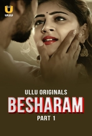 Besharam (2025) Ullu S01 Part 01 Web Series (2025)