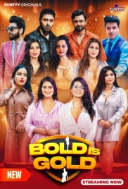 Bold is Gold (2025) Funtyy S01E01T03 Web Series Download (2025)
