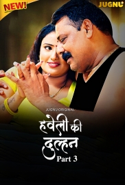 Haveli Ki Dulhan (2025) Jugnu S01 Part 03 Web Series (2025)