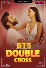 Double Cross BTS (2025) Moodx S01 E01 Web Series (2025)