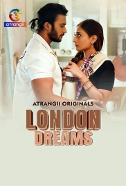London Dreams (2025) Atrangii S01 E01-03 Web Series (2025)