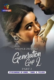 Generation Gap (2026) Atrangii S02 Part 2 Web Series (2026)