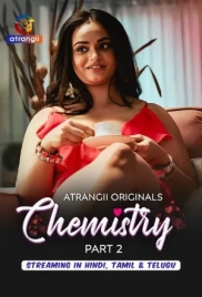 Chemistry (2026) Atrangii S01 Part 2 Web Series (2026)