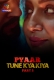 Pyaar Tune Kya Kiya (2023) S01 Part 2 Atrangii Web Series Download