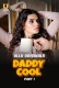 Daddy Cool (2025) Ullu S01 Part 1 Web Series